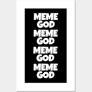 Meme God Posters and Art